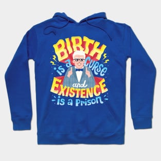 Birth is a curse Hoodie